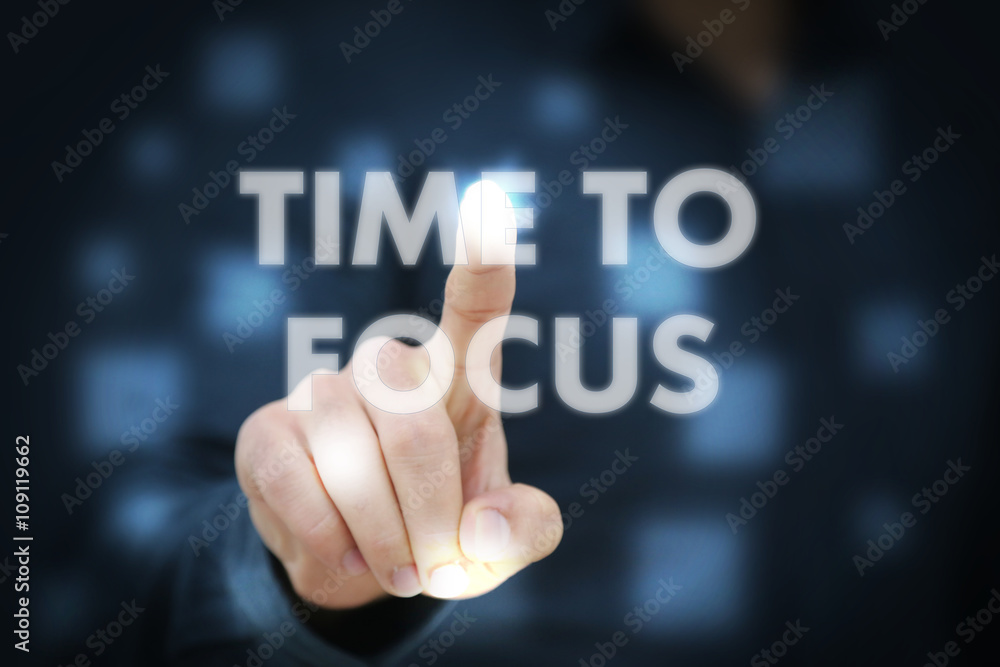 Businessman touching Time To Focus Businessman touching Time To Focus