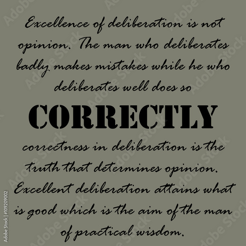 Aristotle Quotes. Excellence of deliberation...