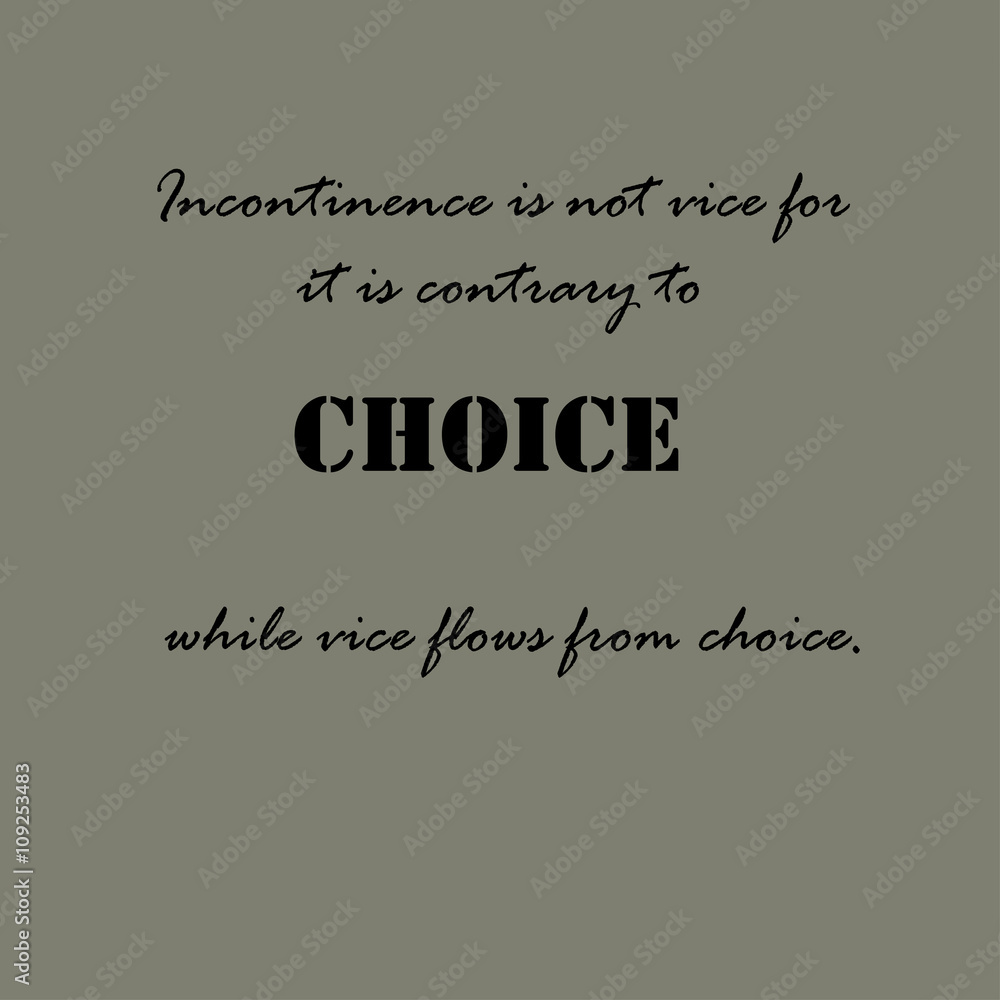 Aristotle Quotes. Incontinence is not vice...