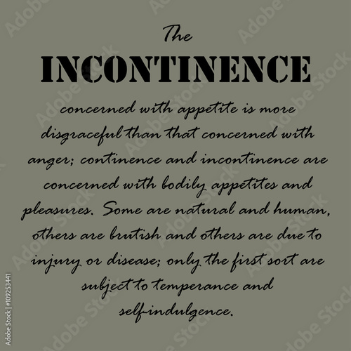 Aristotle Quotes. The incontinence concerned...