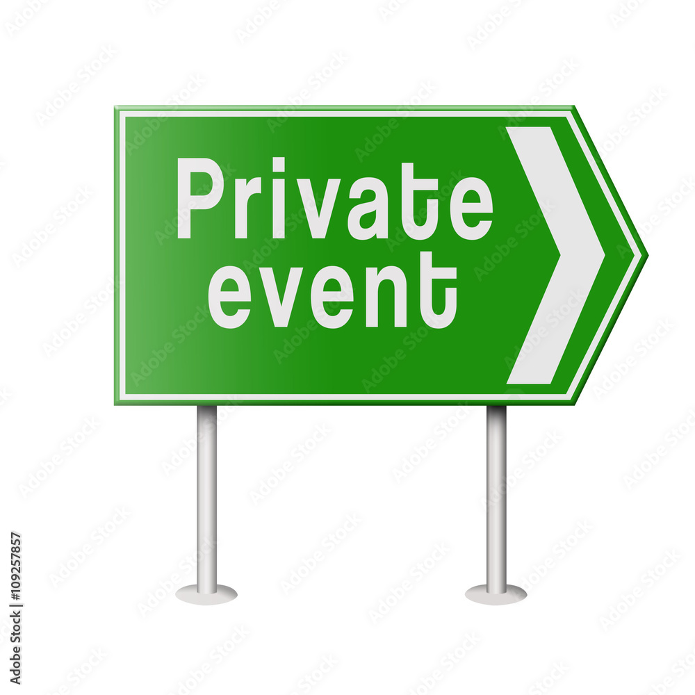 Private event text on a road sign Private event text on a road sign