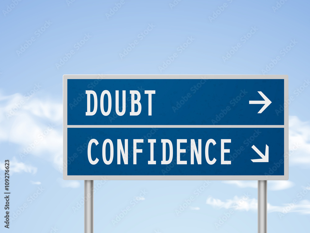 3d illustration road sign with doubt and confidence 3d illustration road sign with doubt and confidence