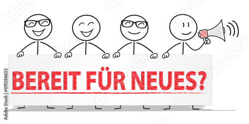 Bereit für Neues?