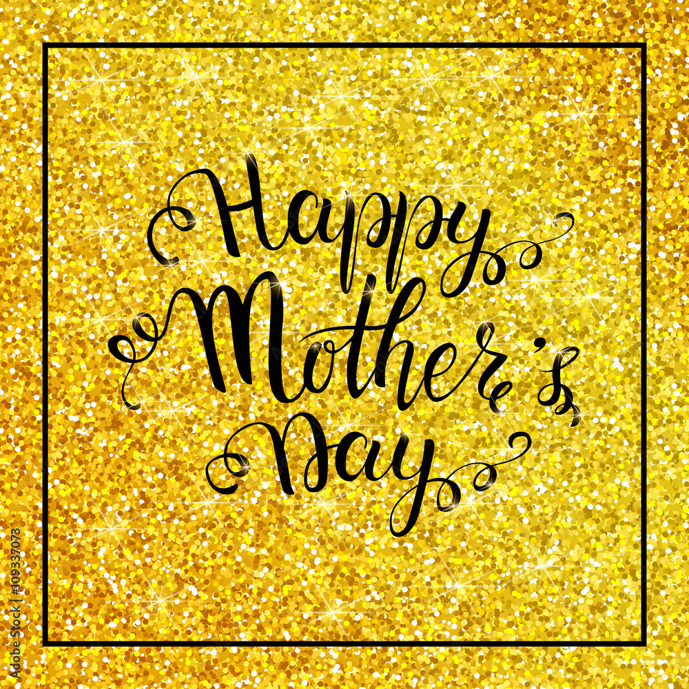 Happy Mothers day lettering on gold glitter background, Mother's day ...