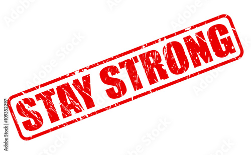 STAY STRONG red stamp text