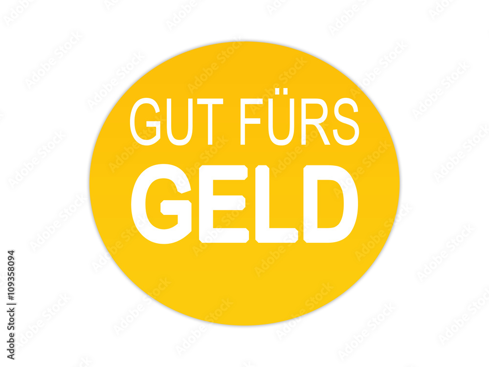 Gut fürs Geld Gut fürs Geld