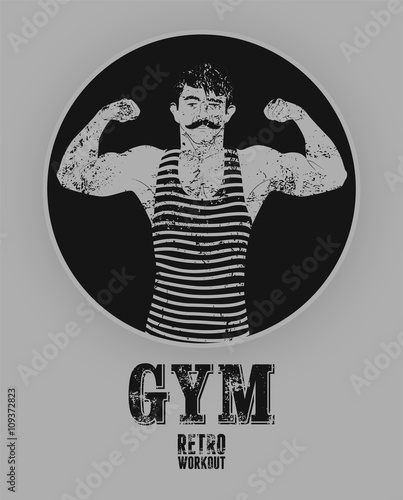Typographic Gym vintage grunge poster design with strong man. Retro vector illustration.
