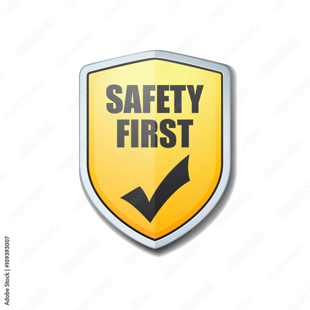 Safety First shield sign Stock Vector Adobe Stock