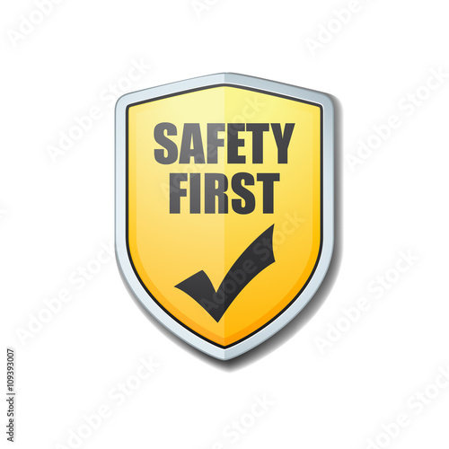 Safety First shield sign