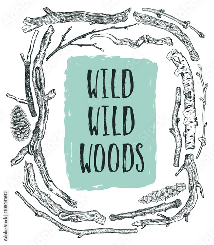 Frame of Driftwood Wild wild woods Sketch style Hand drawing