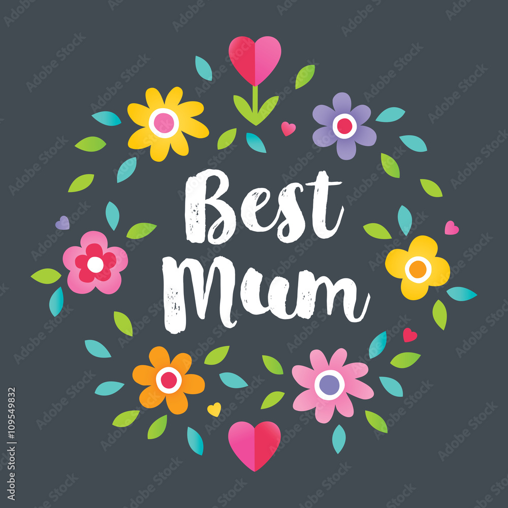 Cute floral typographic card on charcoal background for Mother's Day in bright colors, with Spring flowers and typographic message Best Mum. For cards, tags, social media banners.