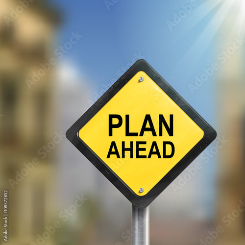 3d illustration of yellow roadsign of plan ahead