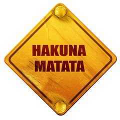 hakuna matata, 3D rendering, isolated grunge yellow road sign