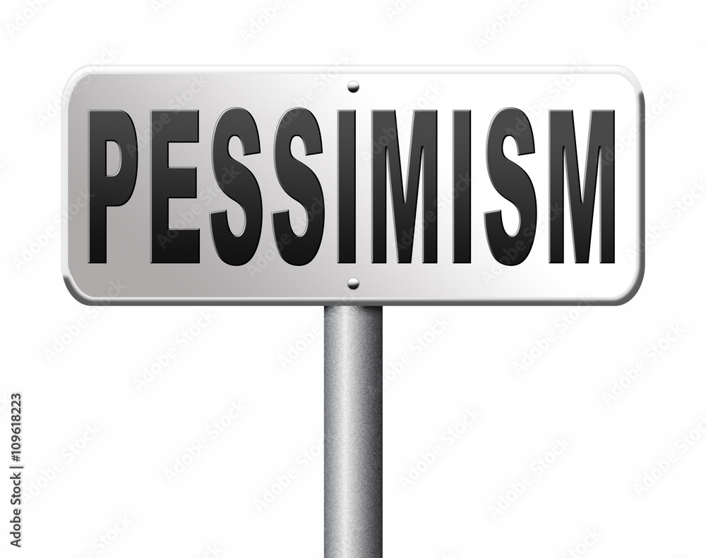 pessimism and negative thinking pessimism and negative thinking