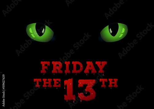 Green cat's eyes on the dark. Friday the thirteenth concept background.