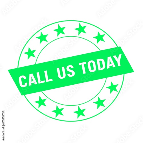 call us today white wording on green Rectangle and Circle green stars