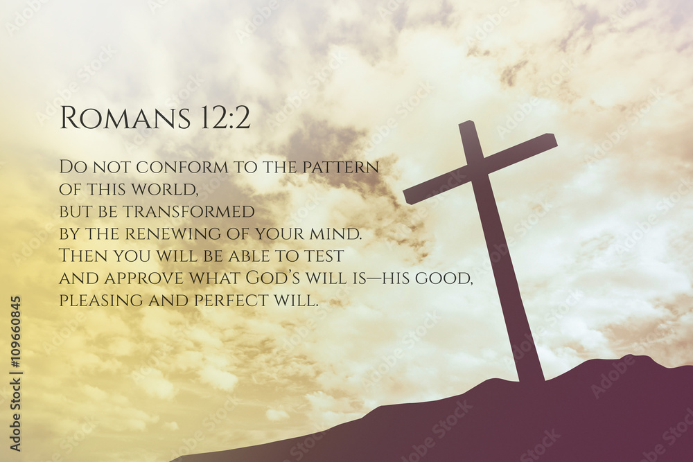 Obraz premium Romans 12:2 Vintage Bible Verse Background on one cross on a hil