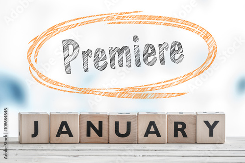 Premiere in January sign