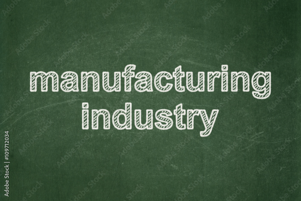 Fototapeta premium Manufacuring concept: Manufacturing Industry on chalkboard background