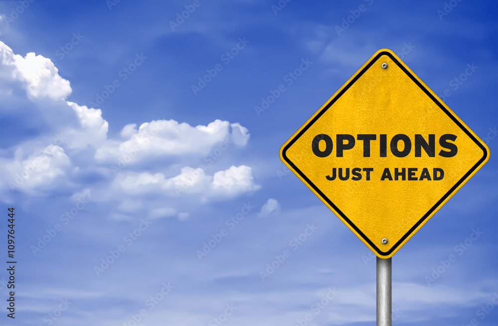 Options just ahead - road sign concept Options just ahead - road sign concept