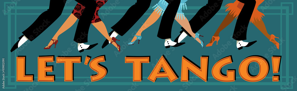 Banner Let's tango with feet of people dressed in vintage fashion dancing, EPS 8 vector illustration, no transparencies  - obrazy, fototapety, plakaty 