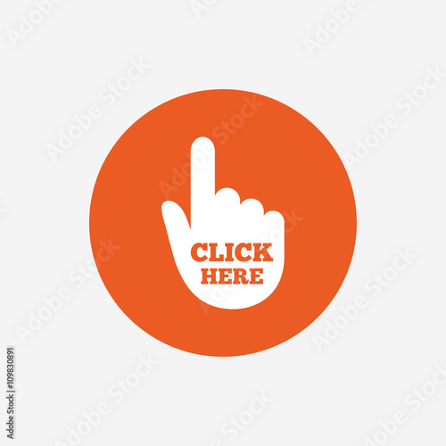 Click here hand sign icon. Press button.