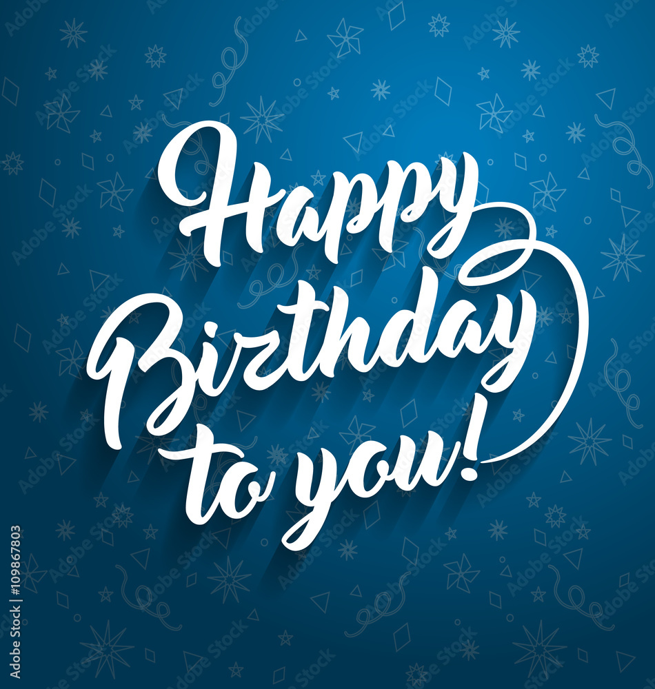 Birthday greeting lettering text. Birthday greeting lettering text.