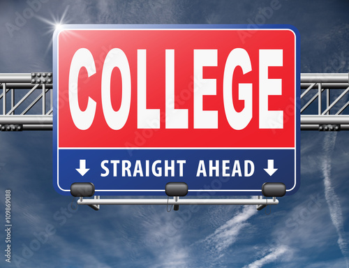 college education and knowledge learn to know educate yourself and go to school road sign, billboard,..