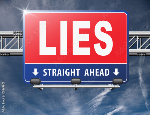 Billede på lærred Lies breaking promise break promises cheating and deception lying, road sign billboard
