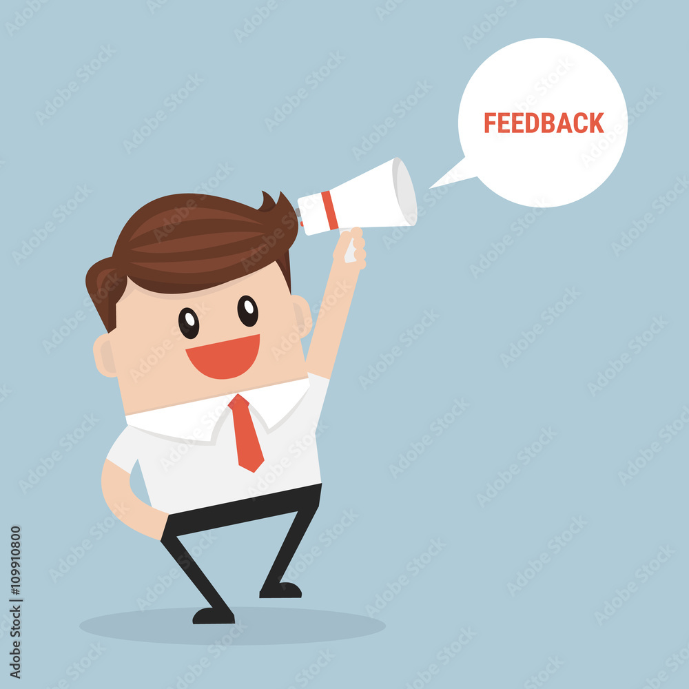 Feedback concept, businessman talk feedback Feedback concept, businessman talk feedback