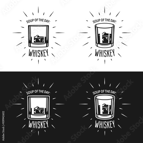Soup of the day. Whiskey related typography vector illustration.