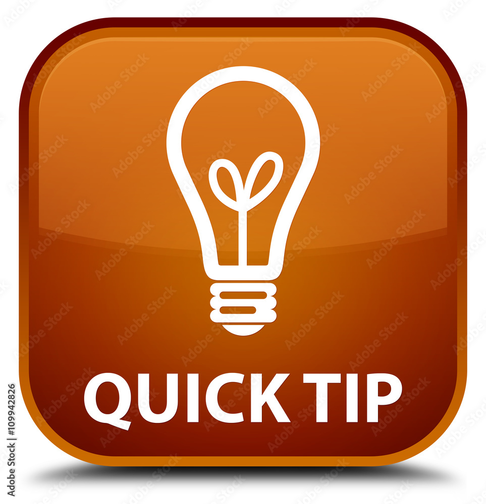 Quick tip (bulb icon) brown square button
