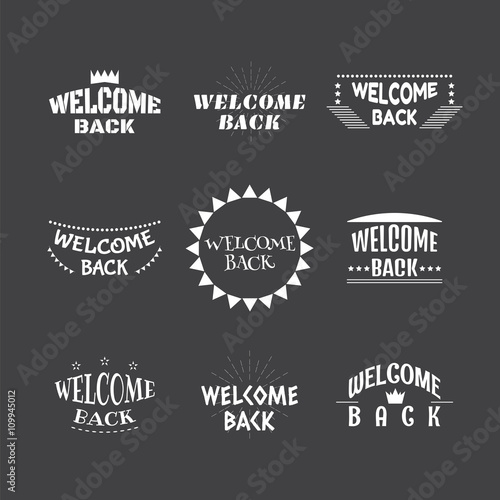Welcome back. Set of 9 labels, stickers, emblems or badges. Deco