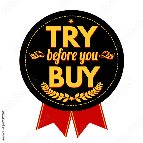 Try before you buy label or stamp