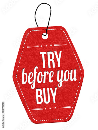 Try before you buy label or price tag