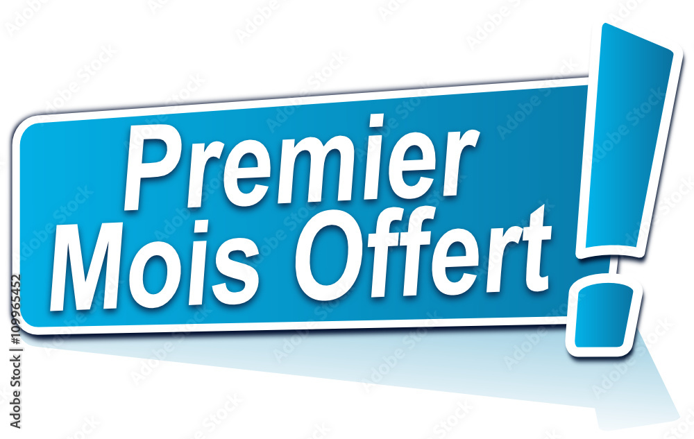 premier mois offert sur étiquette bleue premier mois offert sur étiquette bleue