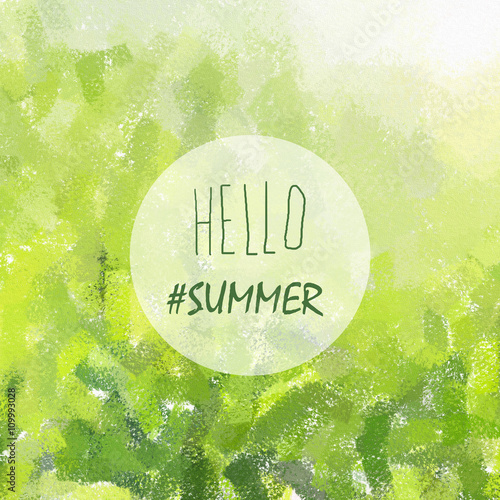 hello summer. summer background from brush strokes