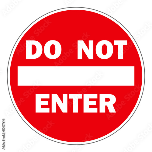Do Not Enter Schild