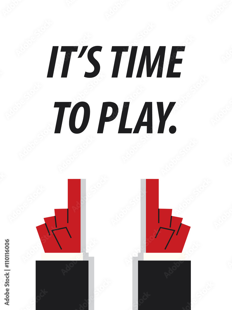 IT'S TIME TO PLAY typography vector illustration IT'S TIME TO PLAY typography vector illustration