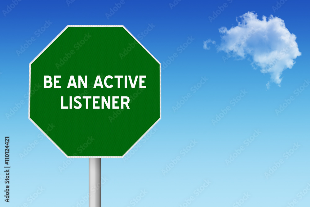 Be an Active Listener sign