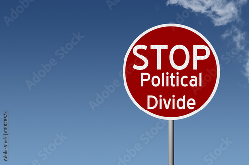 Round highway road sign with text stop political divide