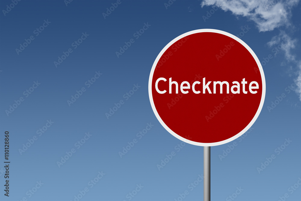 Round highway road sign with text Checkmate Round highway road sign with text Checkmate
