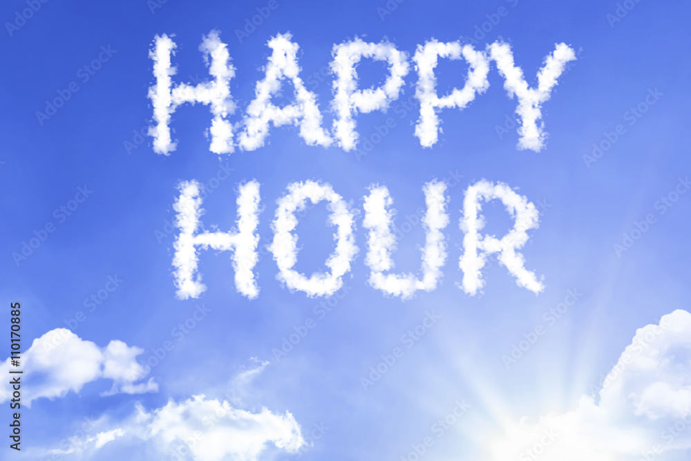 Happy Hour cloud word with a blue sky Happy Hour cloud word with a blue sky