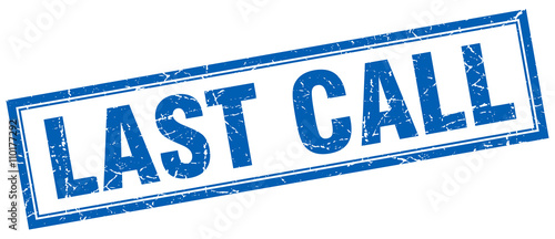 last call blue grunge square stamp on white