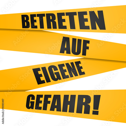 absperrband betreten auf eigene gefahr I