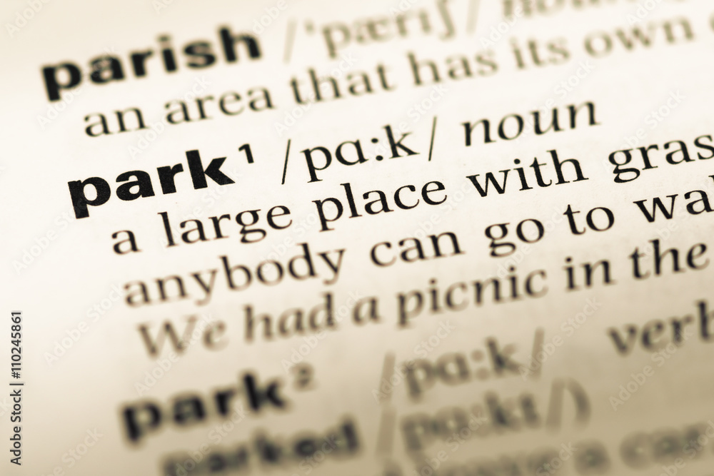 Close up of old English dictionary page with word park Close up of old English dictionary page with word park