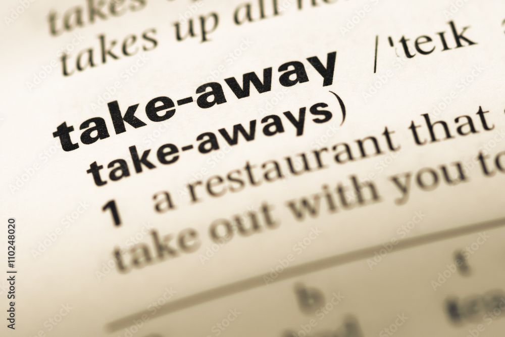Close up of old English dictionary page with word take away Close up of old English dictionary page with word take away