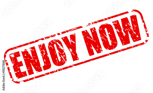 ENJOY NOW red stamp text