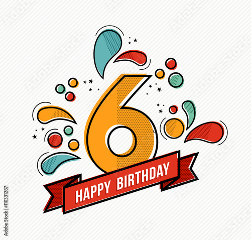 Colorful happy birthday number 6 flat line design