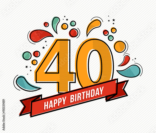 Colorful happy birthday number 40 flat line design